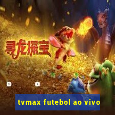 tvmax futebol ao vivo